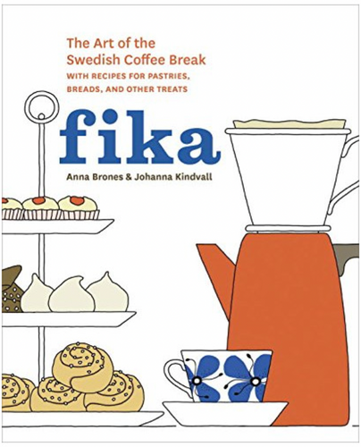 Fika: the Art of the Swedish Coffee Break